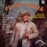 Pedro Yerena Con Los Gorriones Del Topo Chico - Disco Lp