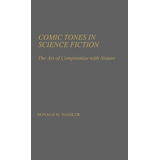 Libro Comic Tones In Science Fiction - Donald M. Hassler