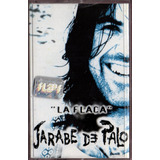 Cassette La Flaca Jarabe De Palo