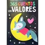 365 Cuentos Con Valores - Libro Tapa Dura - M4 Editorial