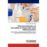 Pharmacokinetics Of Carvedilol In Dogs After Oral Adminis...