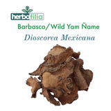 Barbasco Dioscorea Mexicana Wild Yam Ñame Deshidratado 500g