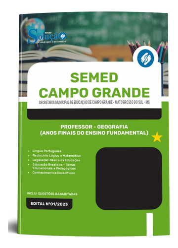 Apostila Concurso Semed Campo Grande-ms 2023 / 2024 Professor De Geografia Anos Finais Do Ensino Fundamental - Editora Solução