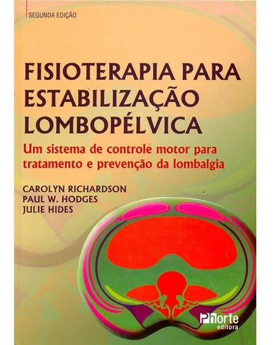 Fisioterapia Para Estabilização Lombopélvica, De Richardson. Editora Phorte Em Português