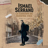 Ismael Serrano - La Canción De Nuestra Vida Cd