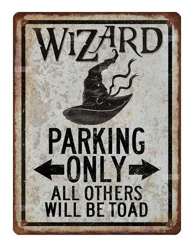 Cartel Chapa Rústica Harry Potter Wizard Parking Only