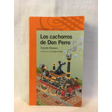 Los Cachorros De Don Perro - Vicente Muleiro - Alfaguara