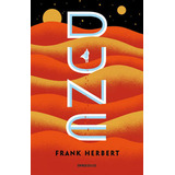 Las Crónicas De Dune 1 - Dune, De Herbert, Frank. Serie Las Crónicas De Dune, Vol. 1. Editorial Debolsillo, Tapa Blanda, Edición 1.0 En Español, 2020