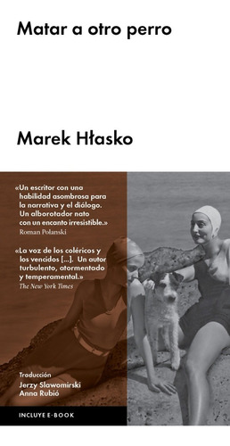 Matar A Otro Perro - Marek Hlasko - Ed. Malpaso