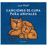 Canciones De Cuna Para Animales - Lila Prap - Longseller