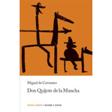 Don Quijote De La Mancha - Miguel De Cervantes Saavedra