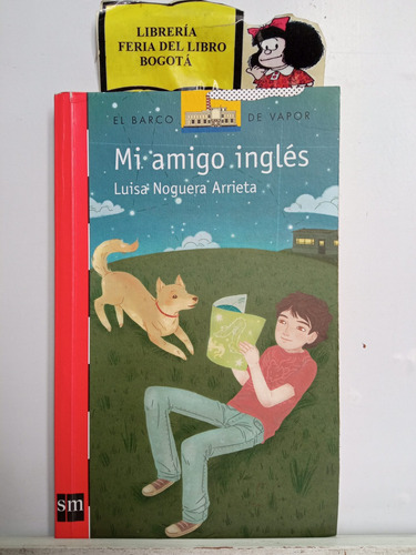 Mi Amigo Inglés - Luisa Noguera - Barco De Vapor - Infantil