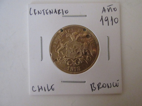 Medalla Centenario Republica De Chile 1810- 1910 Muy Escasa