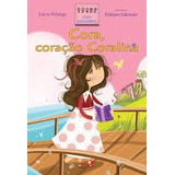 Livro Cora, Coração Coralina - Lúcia Fidalgo [2012]