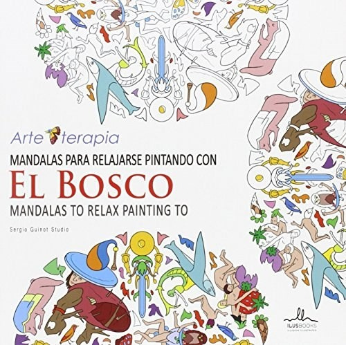 Mandalas Para Relajarse Pintando Con El Bosco - Sergio Guino