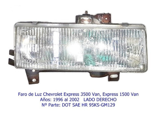 Faro De Luz Chevrolet Express 3500/1500. Derecho Ao 1996-02 Foto 2