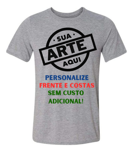 Camiseta Personalizada Camisa Com Sua Estampa, Arte, Foto