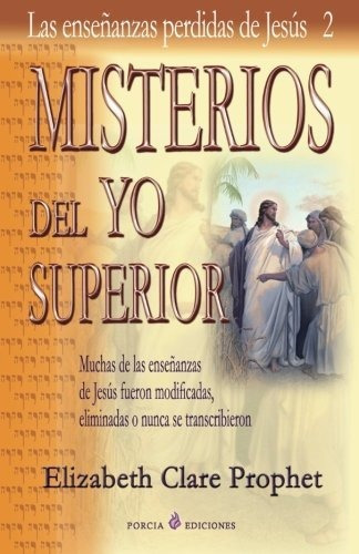 Libro : Misterios Del Yo Superior Las Ensenanzas Perdidas D