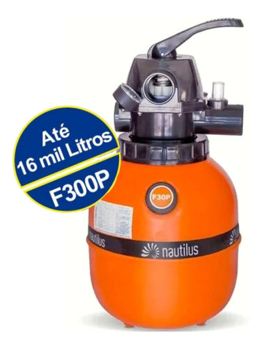 Filtro De Areia Para Piscina Nautilus F300p De 6 Vias