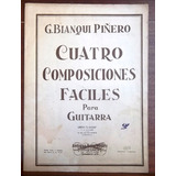 Cuatro Composiciones Faciles Para Guitarra G. Bianqui Piñero