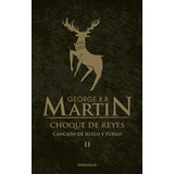 George R. R. Martin Choque De Reyes 2 | Bros Librerías