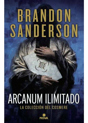 Arcanum Ilimitado La Coleccion Del Cosmere - Brandon Sanders