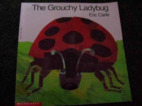 The Grouchy Ladybug - Scholastic