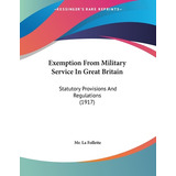 Libro Exemption From Military Service In Great Britain: S...