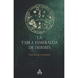 La Tabla Esmeralda De Hermes