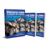 Aprenda A Criação De Peixes - Piscicultura + Certificado