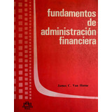 Fundamentos De Administración Financiera - James C. Van Horn