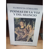 Poemas De La Voz Y El Silencio. Florencia Güiraldes