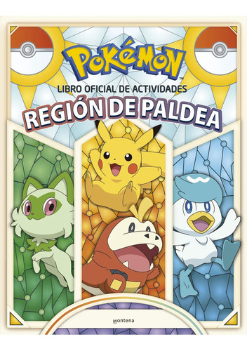 Libro Oficial De Actividades - Región De Paldea (colección Pokémon), De The Pokemon Company. Editorial Montena, Tapa Blanda, Edición 1 En Español, 2024