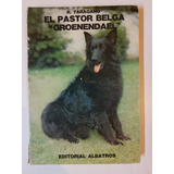 El Pastor Belga Groenendael - R. Taragano - Albatros - L322
