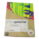 The Gallerist - Fire On Board - Usado Perfeito Raro!