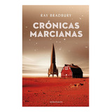 Cronicas Marcianas - Ray Bradbury - Minotauro