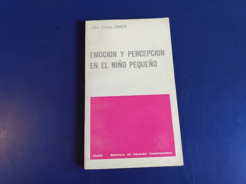 Emoción Y Percepción En El Niño Pequeño - Len Chaloner