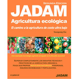 Libro : Jadam Agricultura Ecolgica(segunda Edicion)....