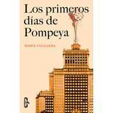 Los Primeros Dãâas De Pompeya (caballo De Troya 2016, 2), De Folguera, María. Editorial Caballo De Troya, Tapa Blanda En Español