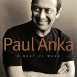 Cd Paul Anka - A Body Of Work