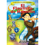 El Flautista De Hamelin - Ediciones Assisi