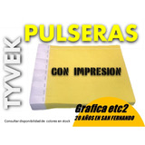 Pulseras De Identificacion Impresas Tyvek X 100u Eventos