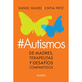 Libro # Autismos - Cintia Fritz - Daniel Valdez - Paidós