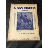 Antigua Partitura Marcha San Martín. 54226