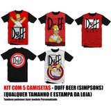 Kit 5 Camisetas/camisas Duff Beer -os Simpsons Homer Cerveja