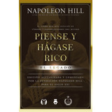 Piense Y Hagase Rico. El Legado - Napoleon Hill