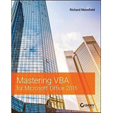 Mastering Vba For Microsoft Office 2016 - Mansfield,, De Mansfield, Richard. Editorial Sybex En Inglés