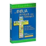 Libro: Biblia Catolica Para Jovenes. Bols. Rca.. Vv.aa.. Edi