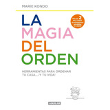 La Magia Del Orden, De Marie Kondo. Editorial Aguilar, Tapa Encuadernación En Tapa Blanda O Rústica En Español, 2015