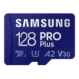 Tarjeta Micro Sd Samsung Pro Plus 128gb 160mb/s A2 V30 U3 4k
